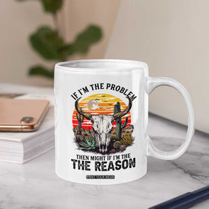 Cow Bull Skull Coffee Mug If Problem Vintage Then You Might Be Reason TS14 Print Your Wear