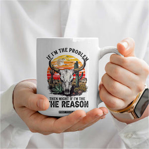 Cow Bull Skull Coffee Mug If Problem Vintage Then You Might Be Reason TS14 Print Your Wear