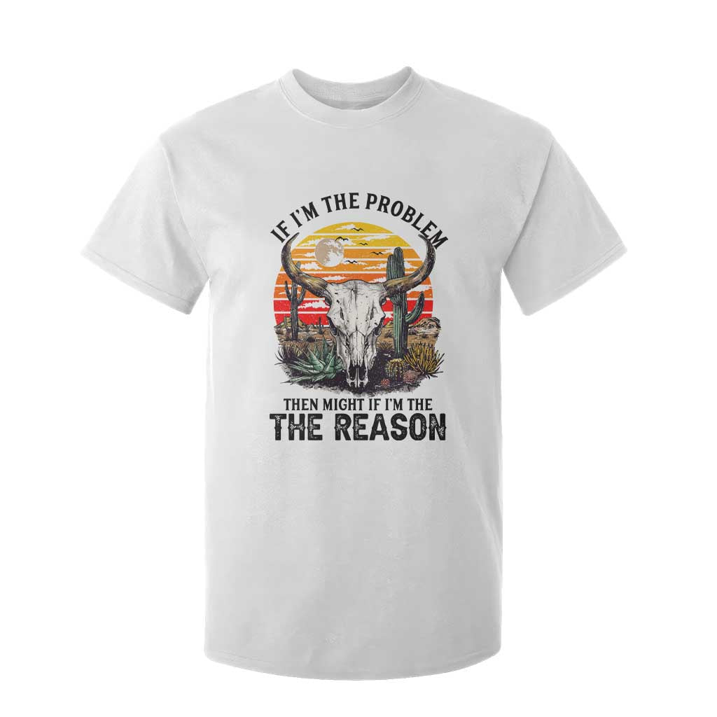 Cow Bull Skull T Shirt For Kid If Problem Vintage Then You Might Be Reason TS14 White Print Your Wear