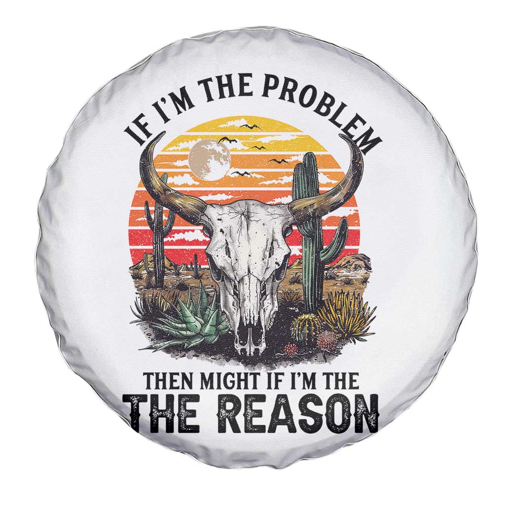 Cow Bull Skull Spare Tire Cover If Problem Vintage Then You Might Be Reason TS14 Print Your Wear