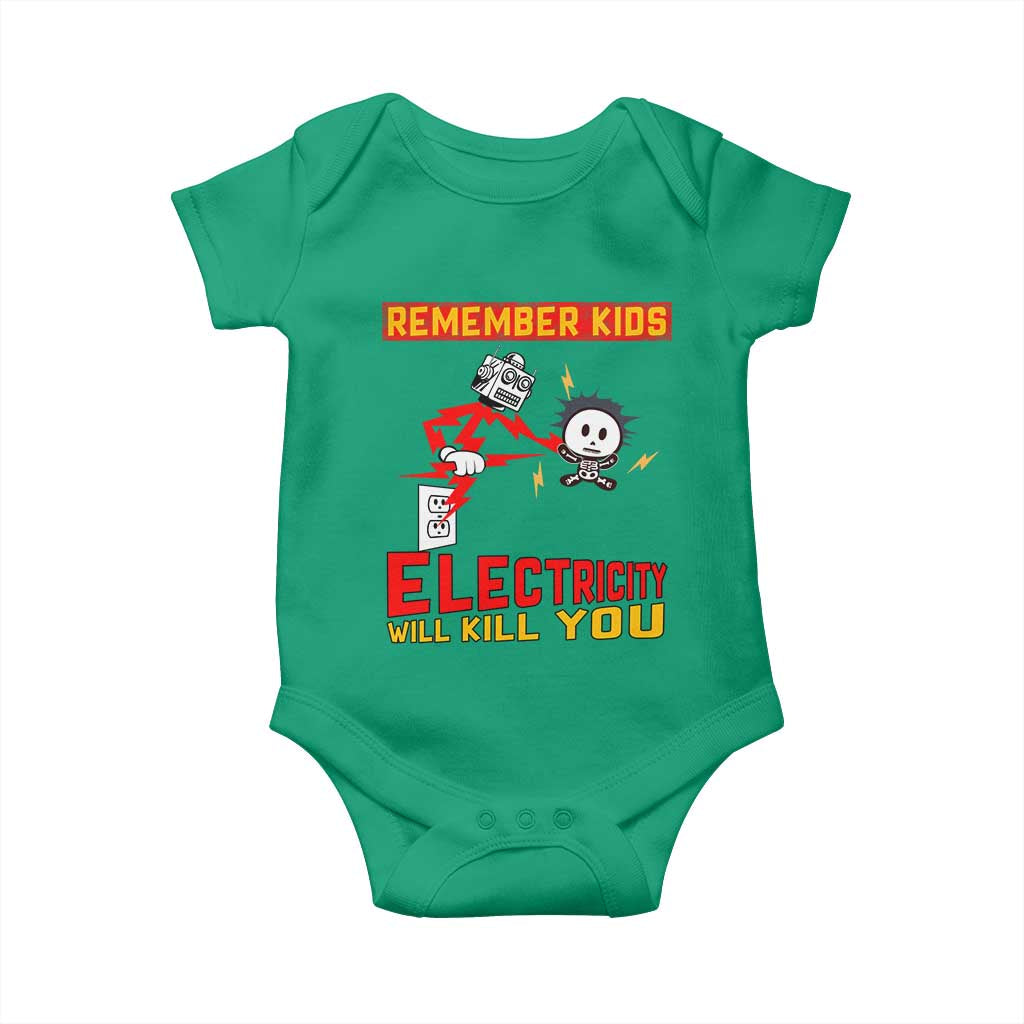Funny Electrician Baby Onesie Remember Kids Electricity Will Kill You TS14 Irish Green Print Your Wear