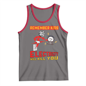 Funny Electrician Tank Top Remember Kids Electricity Will Kill You TS14 Deep Heather Red Print Your Wear