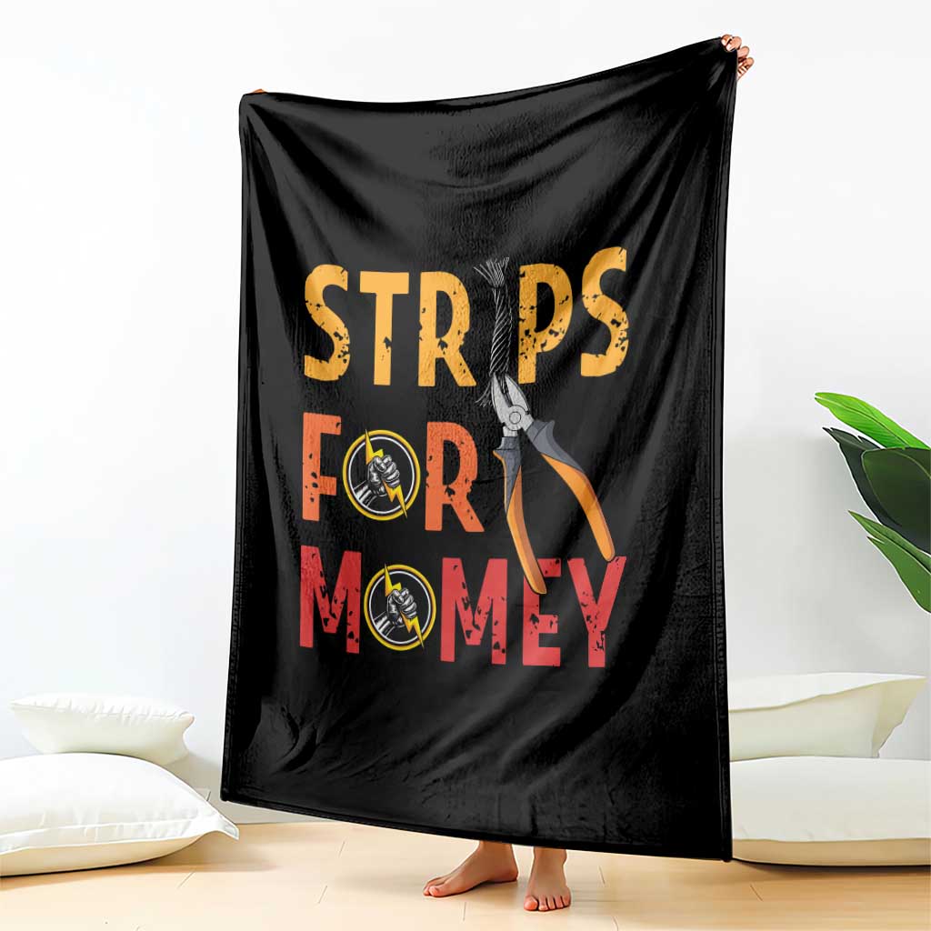 Funny Electrician Throw Blanket Strips For Money Electrical Humor TS14 Print Your Wear