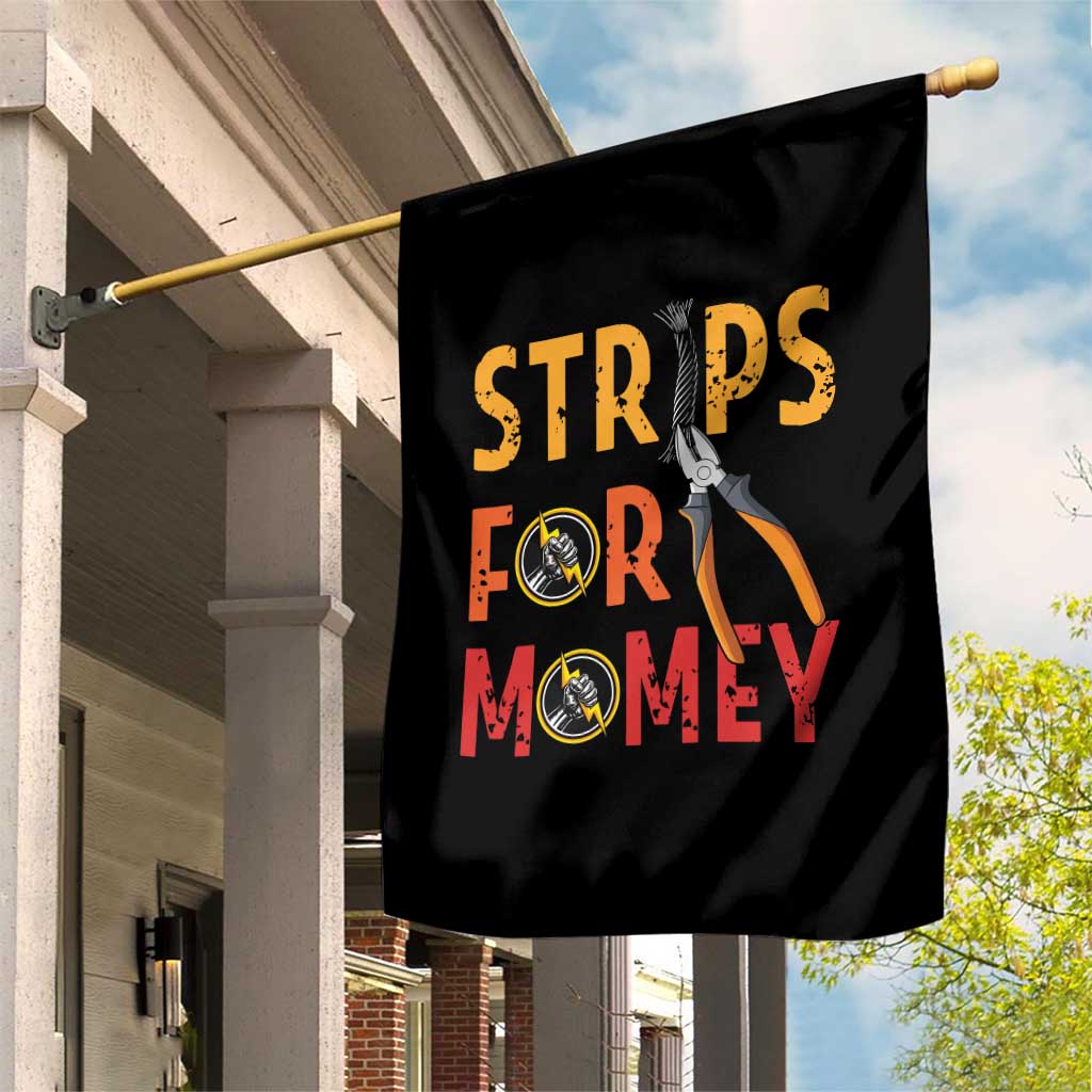 Funny Electrician Garden Flag Strips For Money Electrical Humor TS14 Print Your Wear