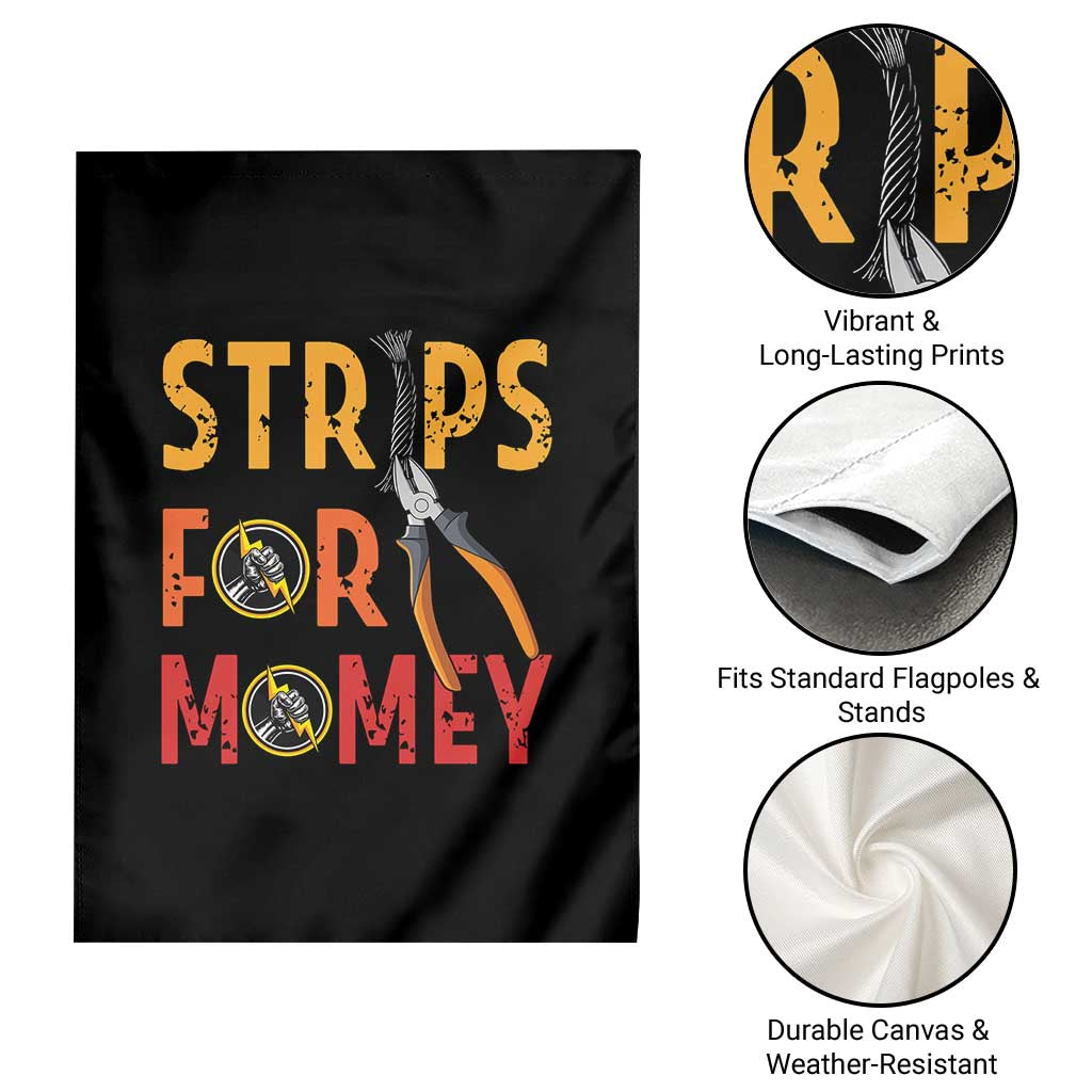 Funny Electrician Garden Flag Strips For Money Electrical Humor TS14 Print Your Wear
