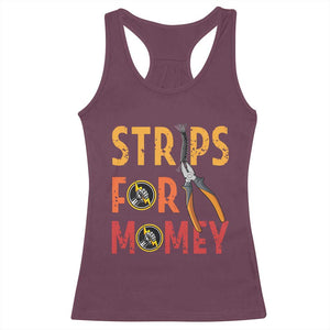 Funny Electrician Racerback Tank Top Strips For Money Electrical Humor TS14 Maroon Print Your Wear