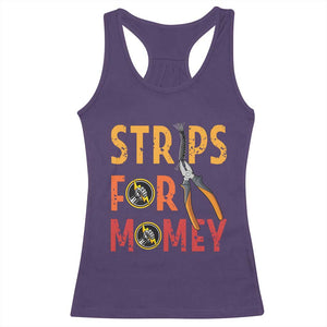 Funny Electrician Racerback Tank Top Strips For Money Electrical Humor TS14 Purple Print Your Wear