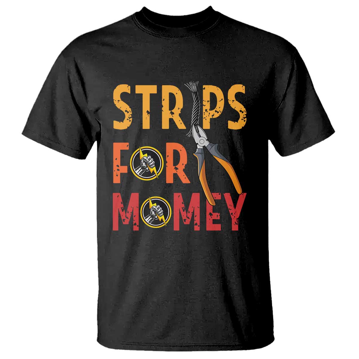 Funny Electrician T Shirt Strips For Money Electrical Humor TS14 Black Print Your Wear