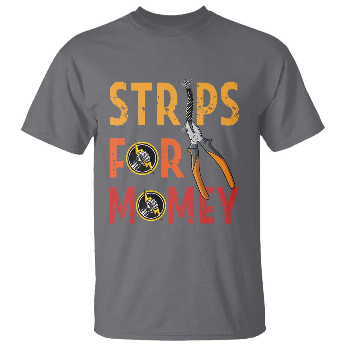 Funny Electrician T Shirt Strips For Money Electrical Humor TS14 Charcoal Print Your Wear