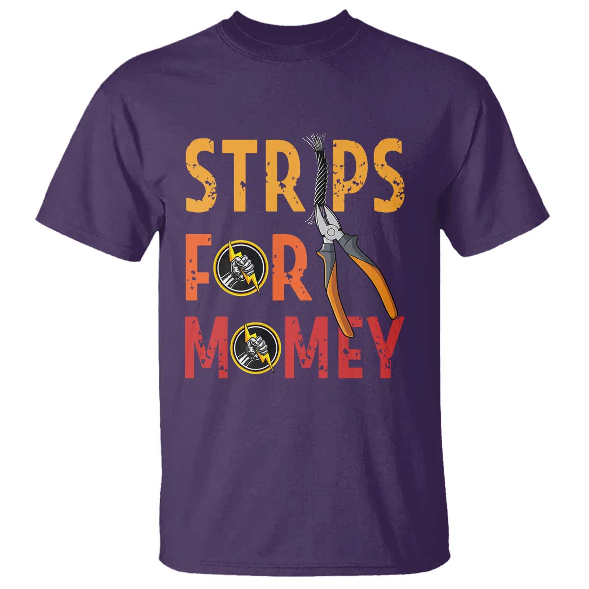 Funny Electrician T Shirt Strips For Money Electrical Humor TS14 Purple Print Your Wear