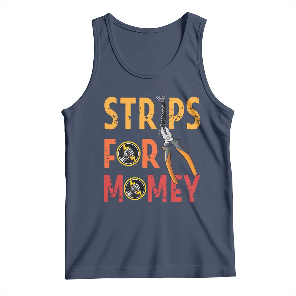 Funny Electrician Tank Top Strips For Money Electrical Humor TS14 Navy Print Your Wear