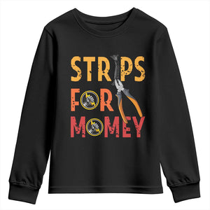 Funny Electrician Youth Sweatshirt Strips For Money Electrical Humor TS14 Black Print Your Wear