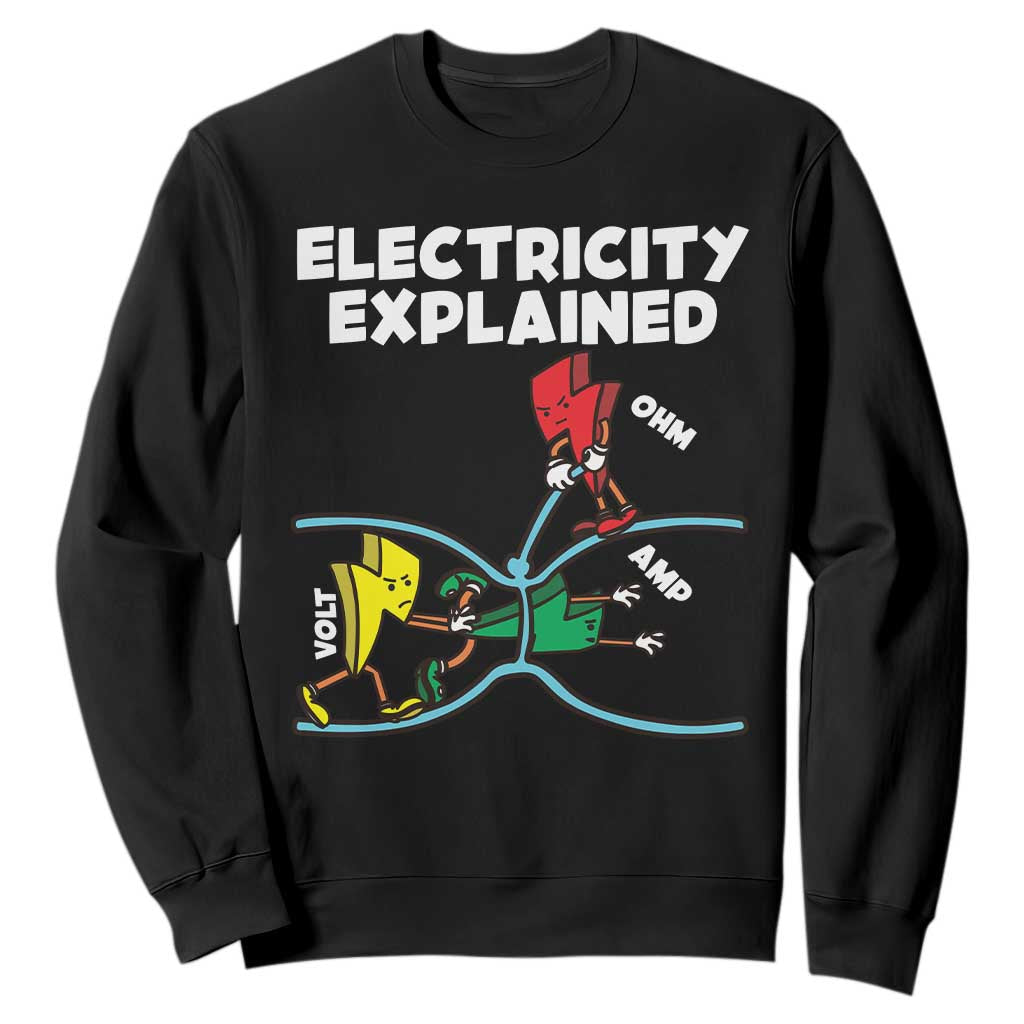Funny Electricity Sweatshirt Ohm's Law Electricity Explained TS14 Black Print Your Wear