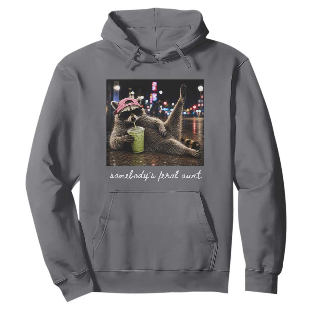 Somebody's Feral Aunt Hoodie Raccoon Drinking Iced Matcha Latte Sarcastic Animal Humor