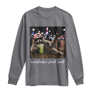 Somebody's Feral Aunt Long Sleeve Shirt Raccoon Drinking Iced Matcha Latte Sarcastic Animal Humor