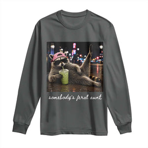 Somebody's Feral Aunt Long Sleeve Shirt Raccoon Drinking Iced Matcha Latte Sarcastic Animal Humor