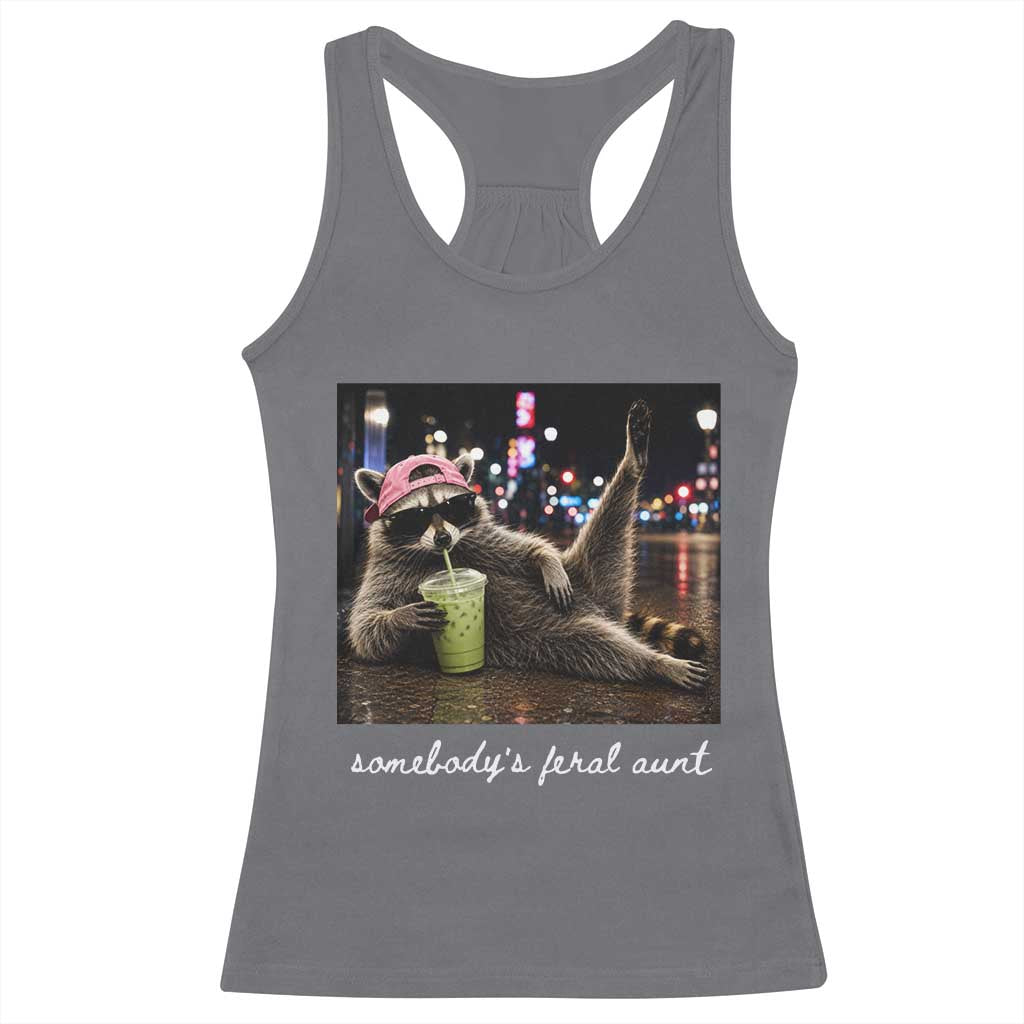 Somebody's Feral Aunt Racerback Tank Top Raccoon Drinking Iced Matcha Latte Sarcastic Animal Humor