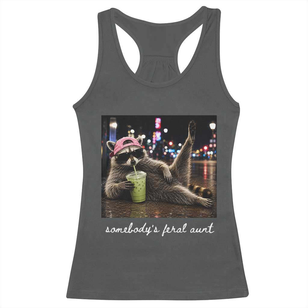 Somebody's Feral Aunt Racerback Tank Top Raccoon Drinking Iced Matcha Latte Sarcastic Animal Humor