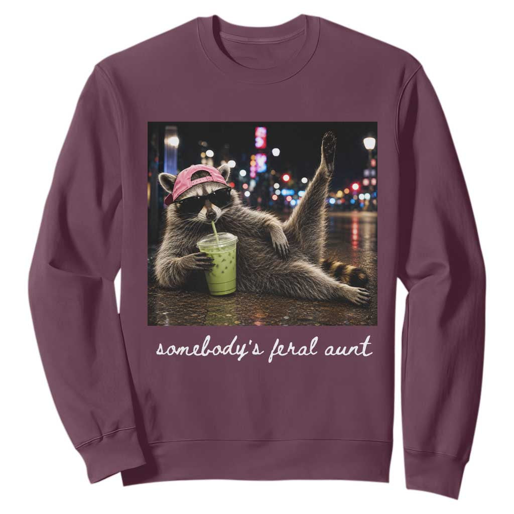 Somebody's Feral Aunt Sweatshirt Raccoon Drinking Iced Matcha Latte Sarcastic Animal Humor