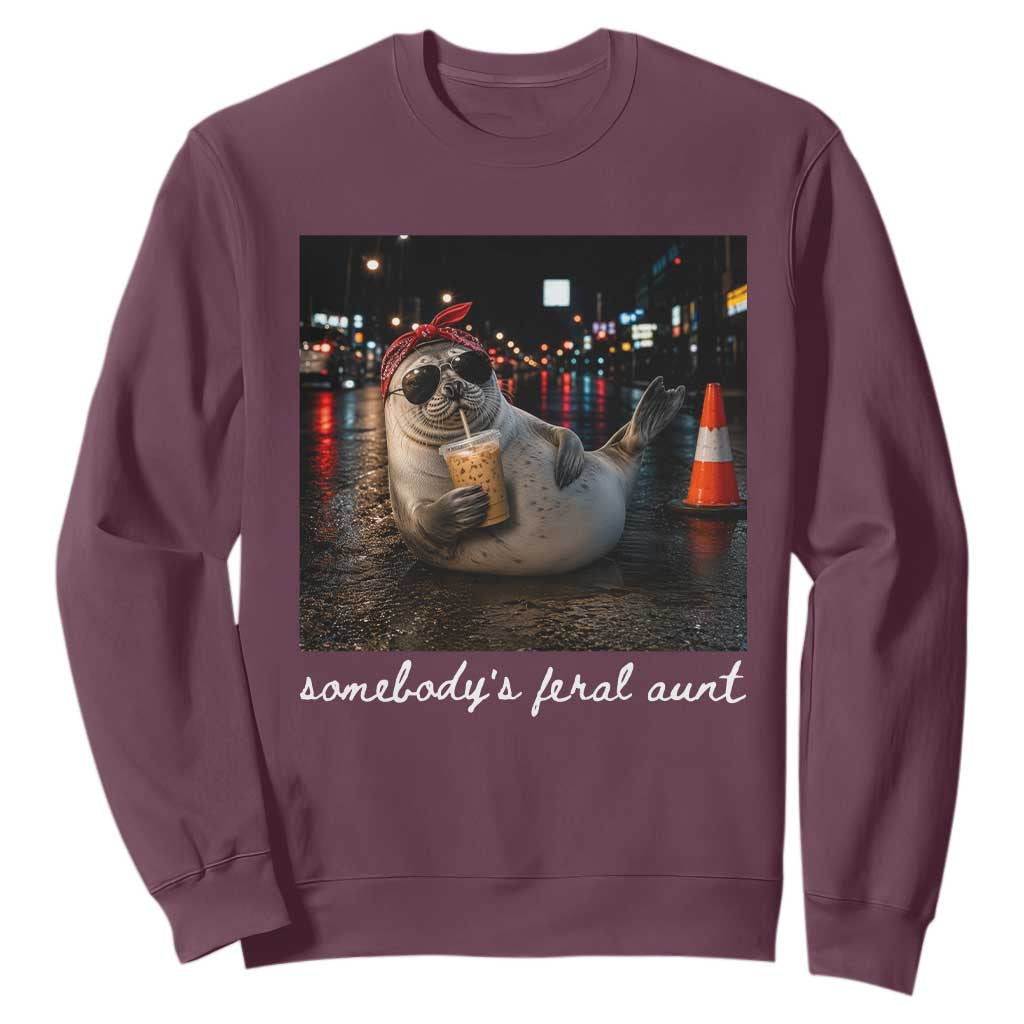 Somebody's Feral Aunt Sweatshirt Funny Neil The Seal Meme