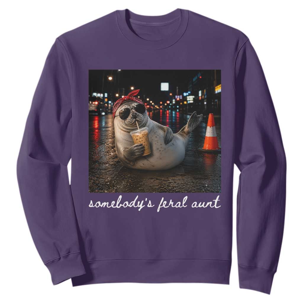 Somebody's Feral Aunt Sweatshirt Funny Neil The Seal Meme