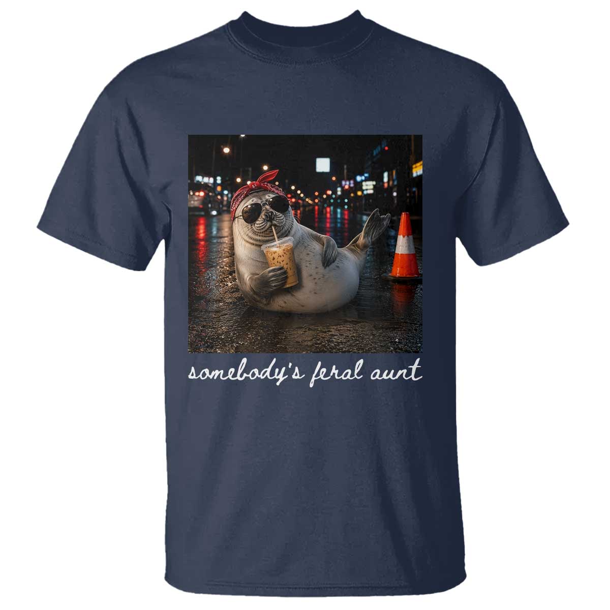 Somebody's Feral Aunt T Shirt Funny Neil The Seal Meme