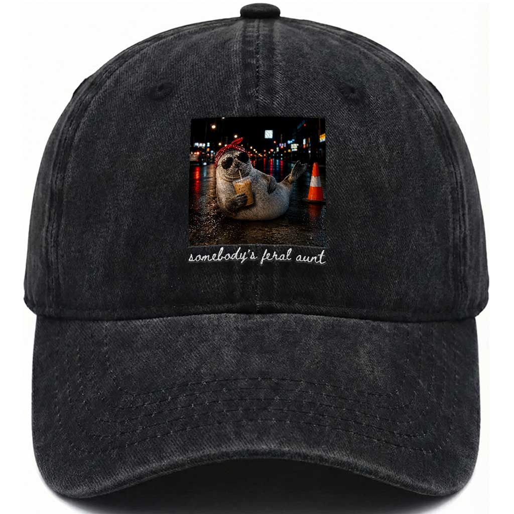 Somebody's Feral Aunt Washed Cotton Baseball Cap Funny Neil The Seal Meme TS14 Print Your Wear