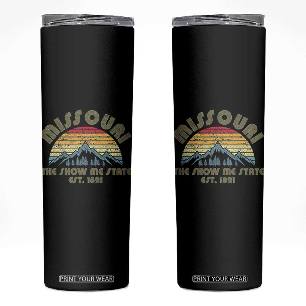 Retro Missouri The Show Me State USA America Souvenir Gift Skinny Tumbler The Show Me State USA America Souvenir TS14 Black Print Your Wear
