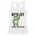 Resist Frog Racerback Tank Top Funny Portland Protest ICE Activist Meme TS14 White Print Your Wear