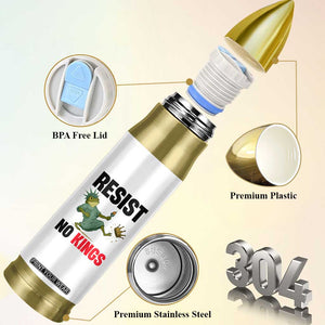 Resist Frog Bullet Tumbler No Kings In America Political 2025 TS14 Print Your Wear