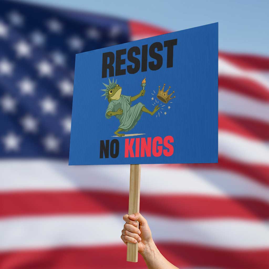 Resist Frog Protest Sign No Kings In America Political 2025 TS14 Horizontal 18