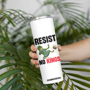 Resist Frog Skinny Tumbler No Kings In America Political 2025 TS14 Print Your Wear