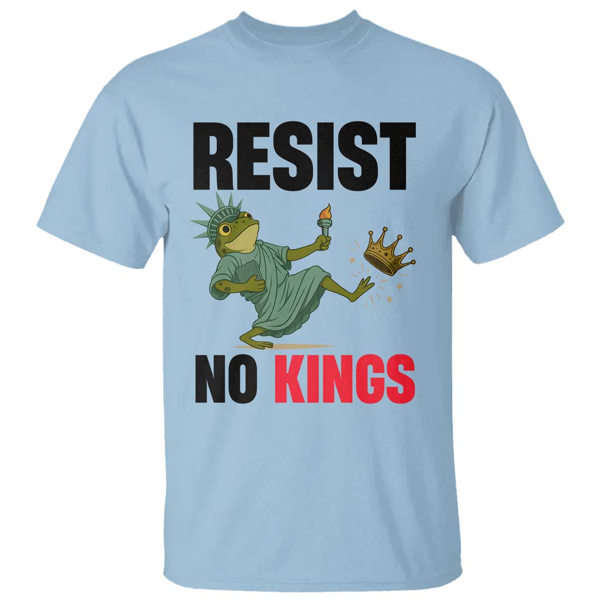 Resist Frog T Shirt No Kings In America Political 2025 TS14 Light Blue Print Your Wear