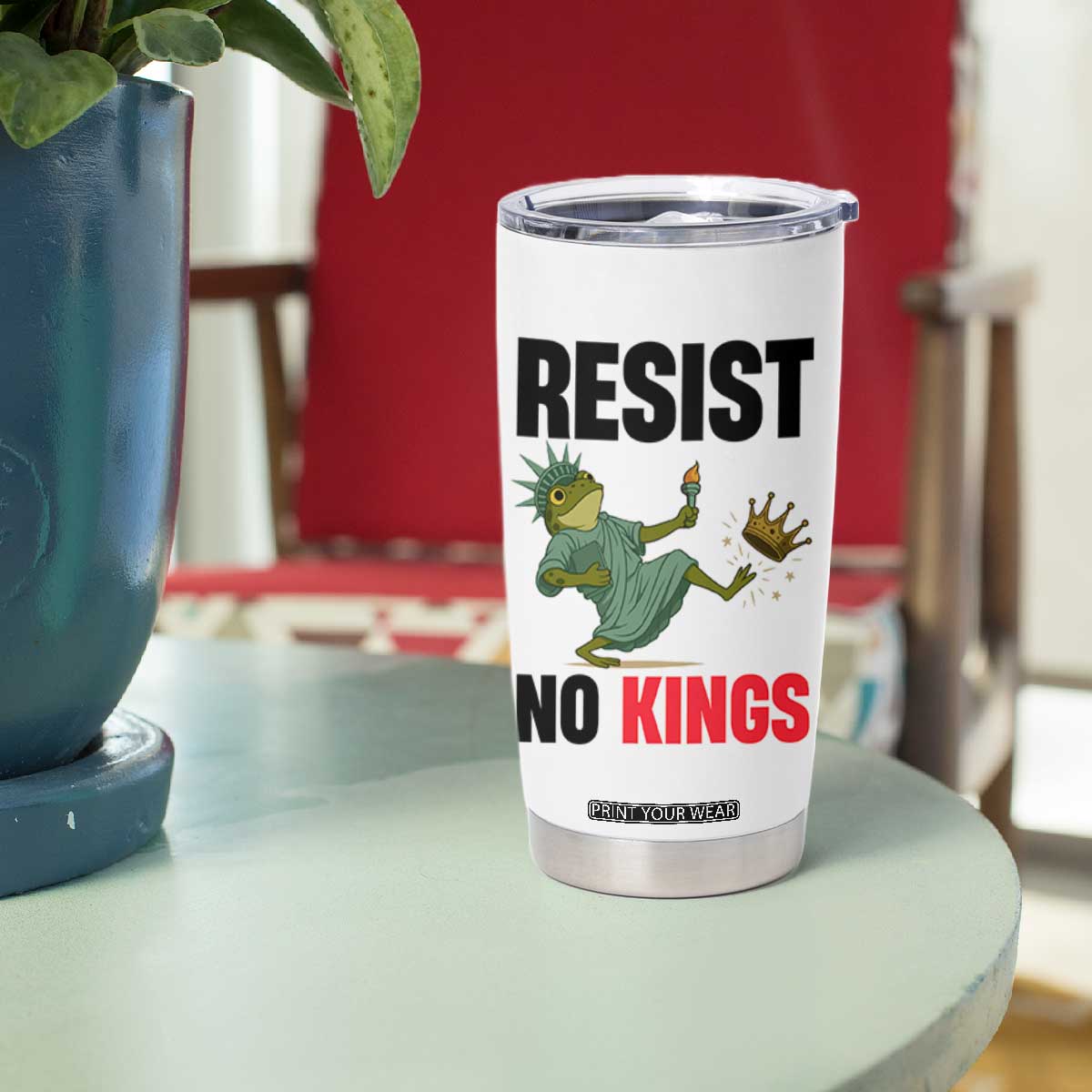 Resist Frog Tumbler Cup No Kings In America Political 2025 TS14 Print Your Wear