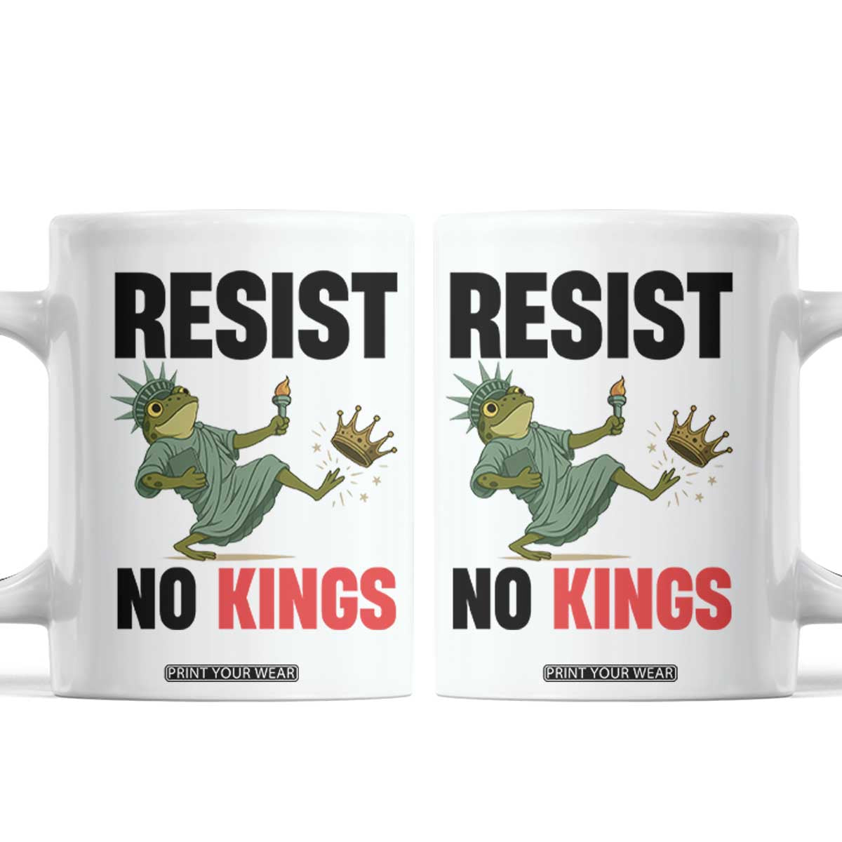 Resist Frog Coffee Mug No Kings In America Political 2025 TS14 White Print Your Wear