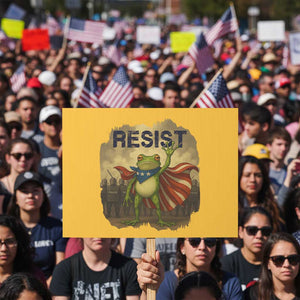 Resist Frog Christian Christmas Protest Sign Funny Polittical 2025 Meme TS14 Horizontal 18" × 24" Yellow Print Your Wear