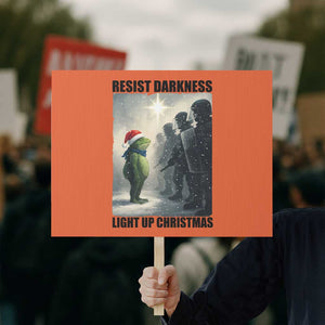 Frogs Resist Christmas Protest Sign Funny Portland Protest ICE Activist Meme TS14 Horizontal 18" × 24" Orange Print Your Wear