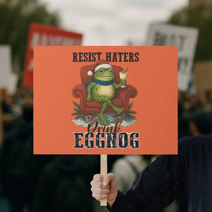 Frogs Resist Christmas Protest Sign Portland Frog Activist America Political 2025 TS14 Horizontal 18" × 24" Orange Print Your Wear