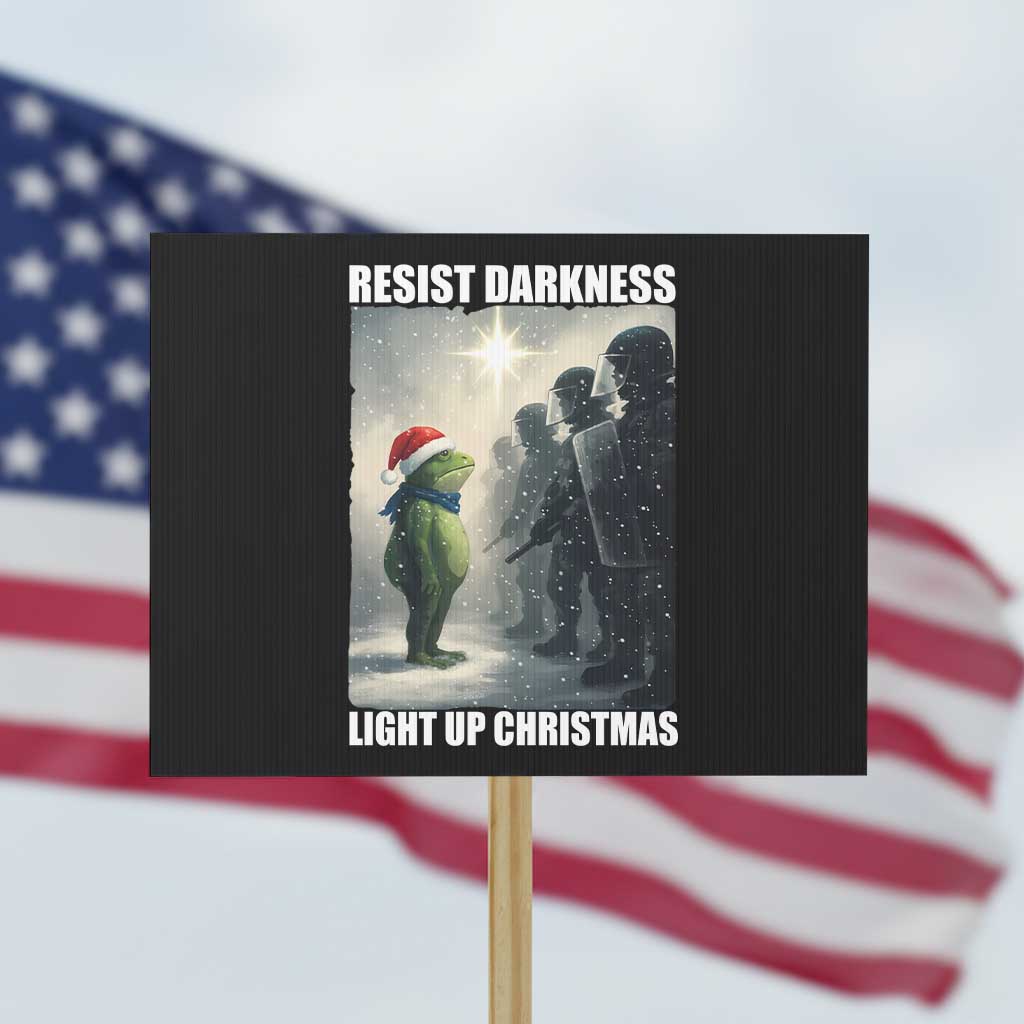 Resist Frog Christmas Protest Sign Funny Portland Protest ICE Activist Meme TS14 Horizontal 18