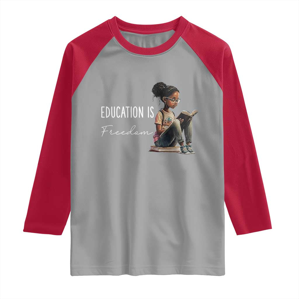 Education Freedom Raglan Shirt Black Teacher Books TS14 Sport Gray Red Print Your Wear