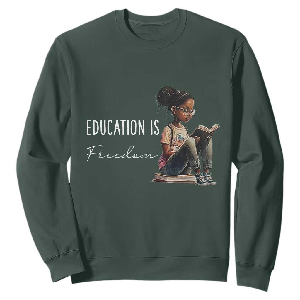 Education Freedom Sweatshirt Black Teacher Books TS14 Dark Forest Green Print Your Wear