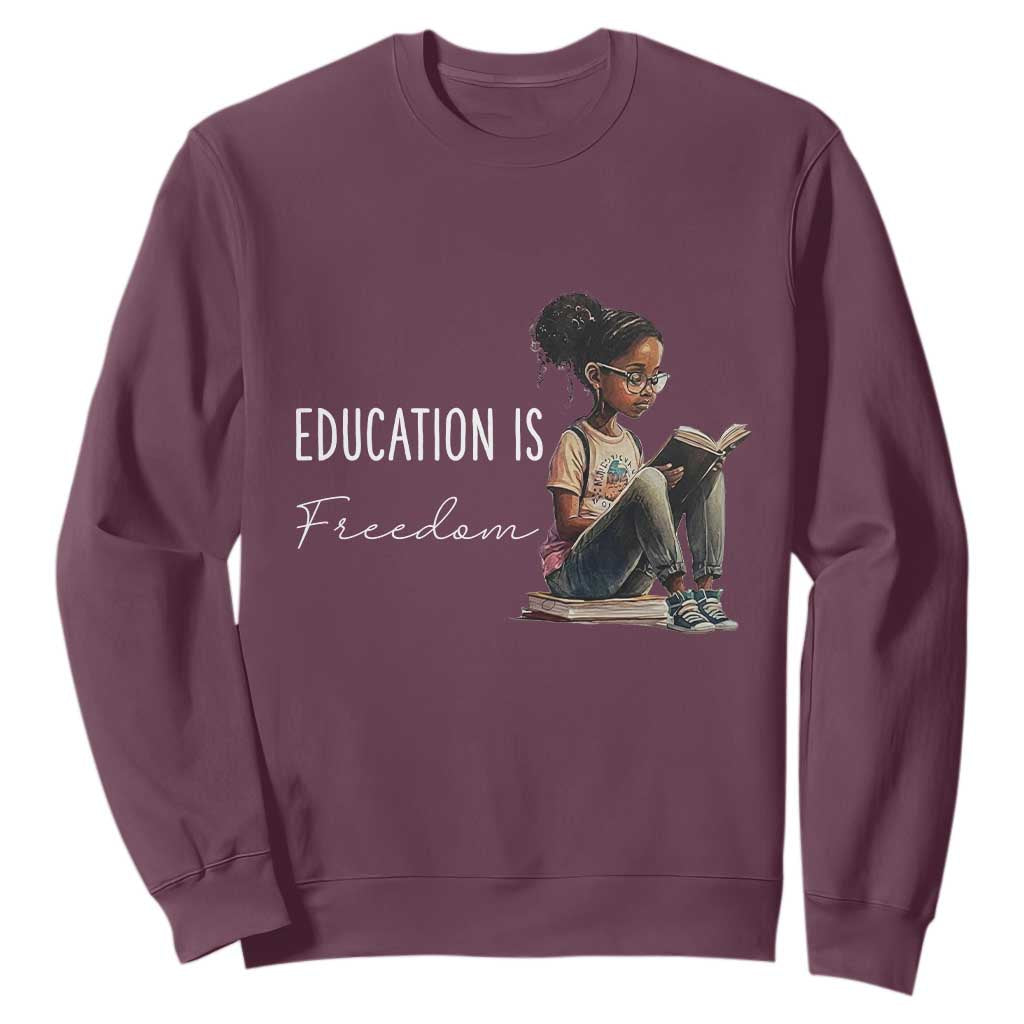 Education Freedom Sweatshirt Black Teacher Books TS14 Maroon Print Your Wear