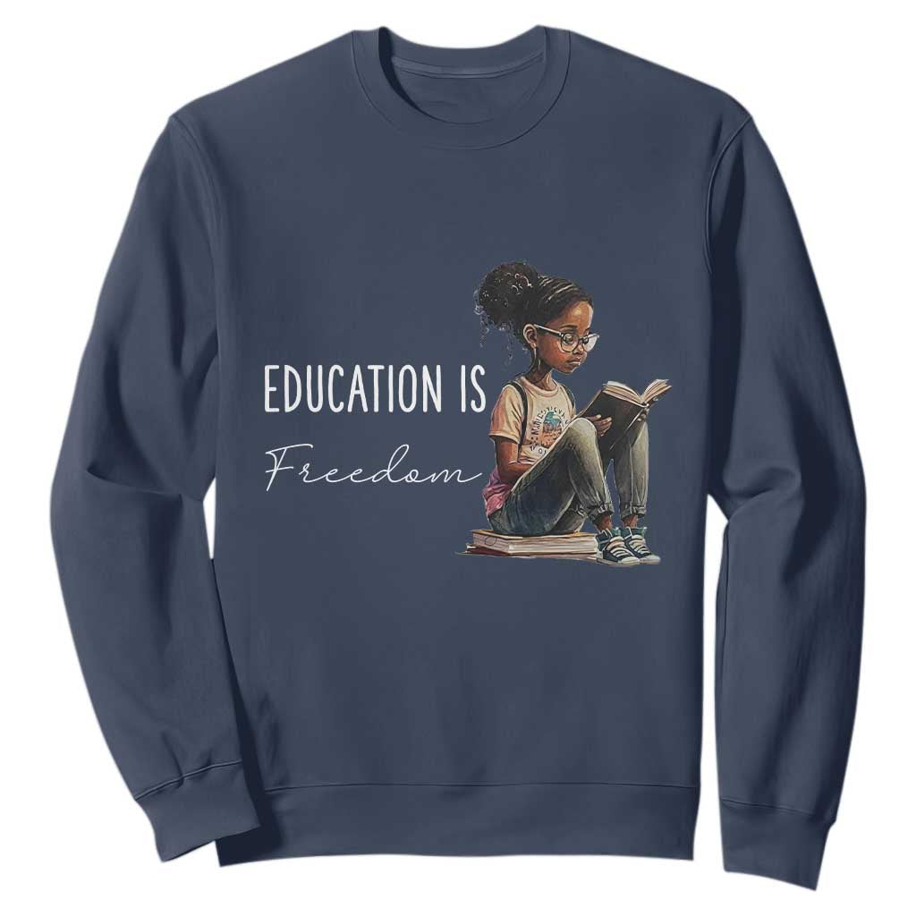 Education Freedom Sweatshirt Black Teacher Books TS14 Navy Print Your Wear