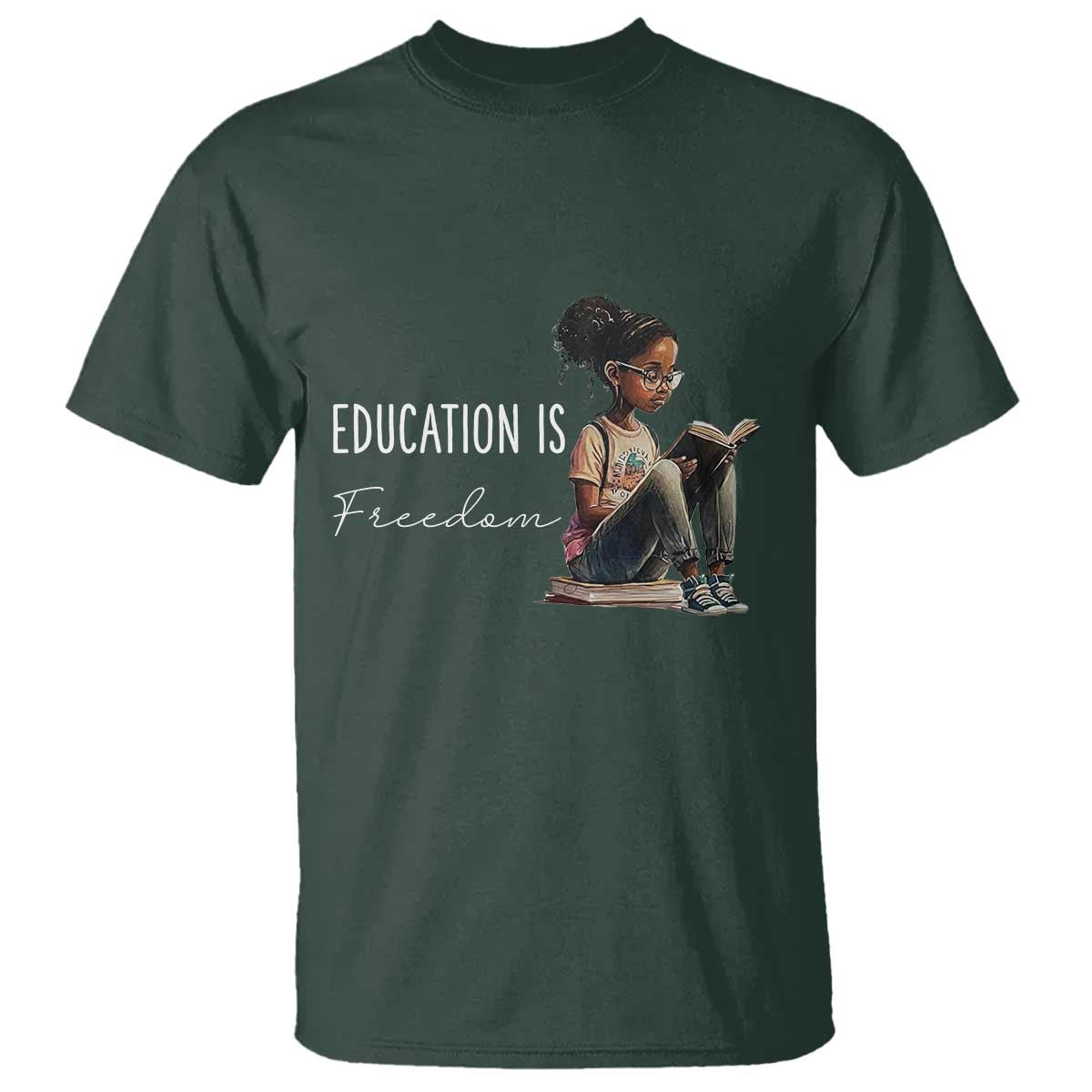 Education Freedom T Shirt Black Teacher Books TS14 Dark Forest Green Print Your Wear