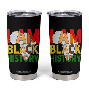 Black History Month African American Tumbler Cup I Am Black History TS14 Black Print Your Wear
