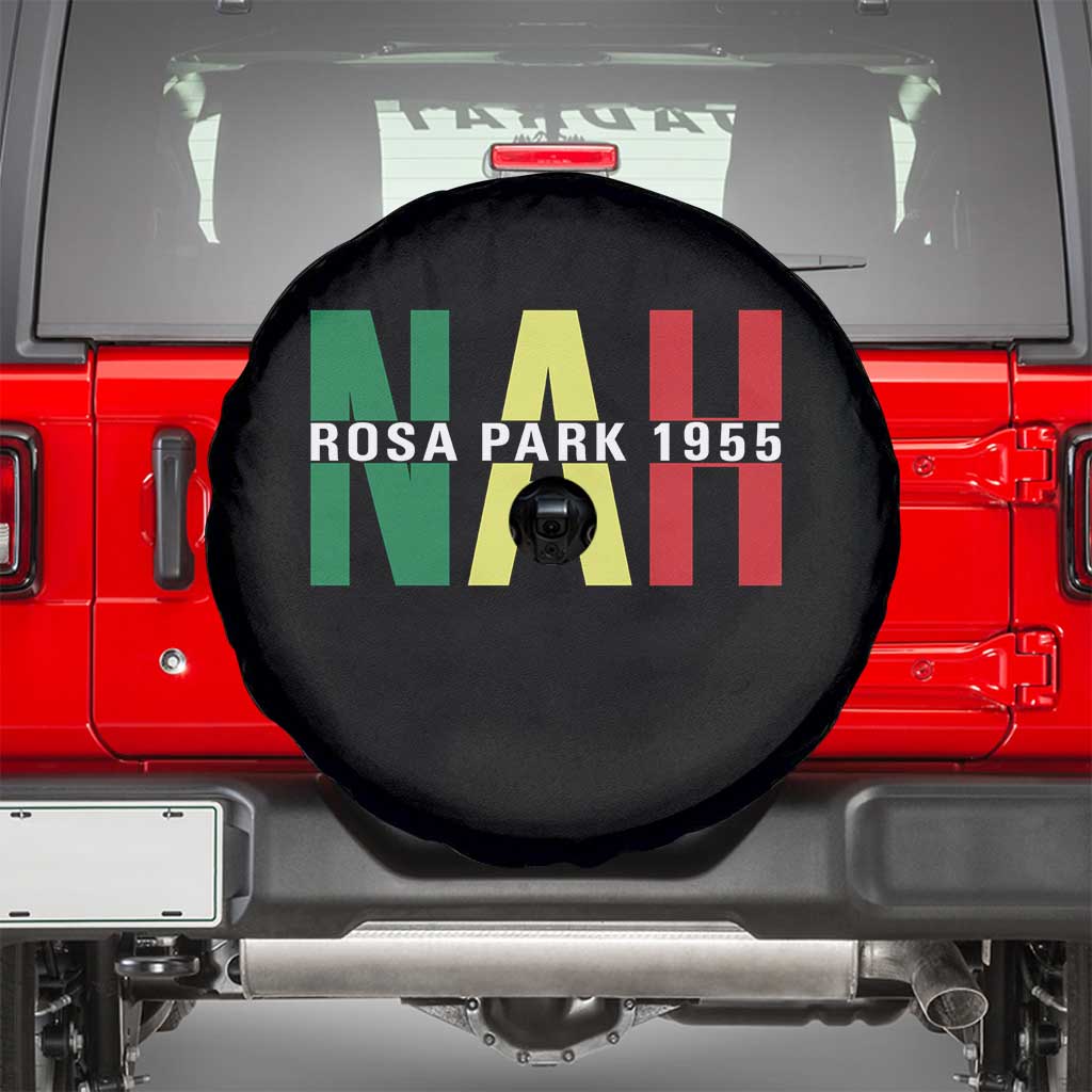 Nah Rosa Parks Quote Spare Tire Cover Black Movement Protest TS14 Black Print Your Wear