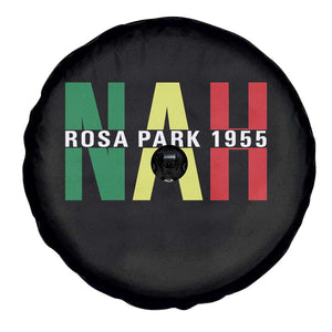Nah Rosa Parks Quote Spare Tire Cover Black Movement Protest TS14 Print Your Wear