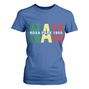 Nah Rosa Parks Quote T Shirt For Women Black Movement Protest TS14 Royal Blue Print Your Wear