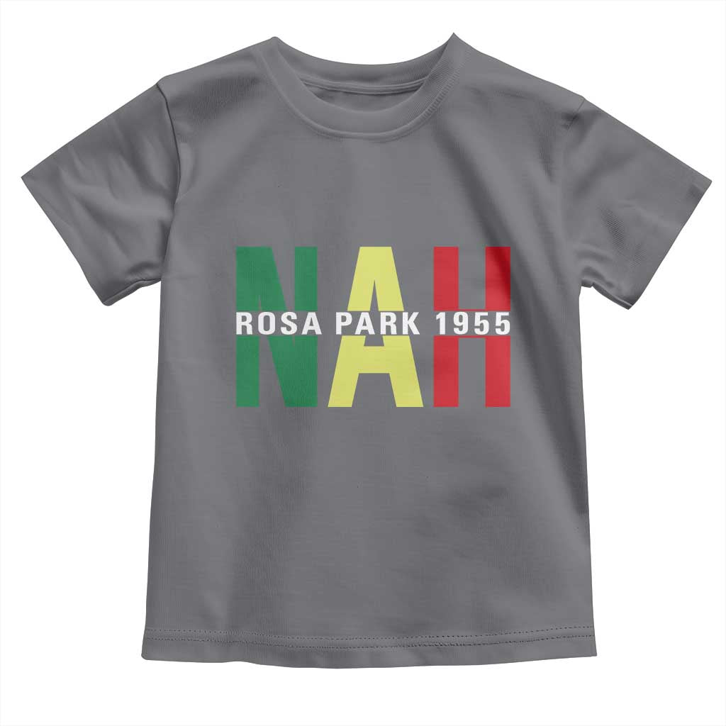 Nah Rosa Parks Quote Toddler T Shirt Black Movement Protest TS14 Charcoal Print Your Wear