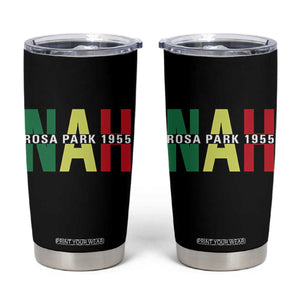 Nah Rosa Parks Quote Tumbler Cup Black Movement Protest TS14 Black Print Your Wear